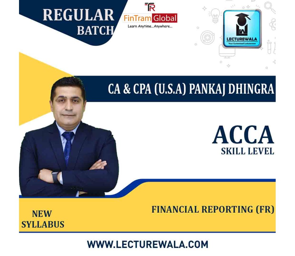 ACCA Skill – Financial Reporting (FR) Course – Pankaj Dhingra